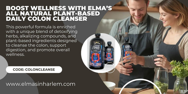 Natural Cleansing Products: Boost Wellness with Elma’s All Natural Plant-Based Daily Colon Cleanser